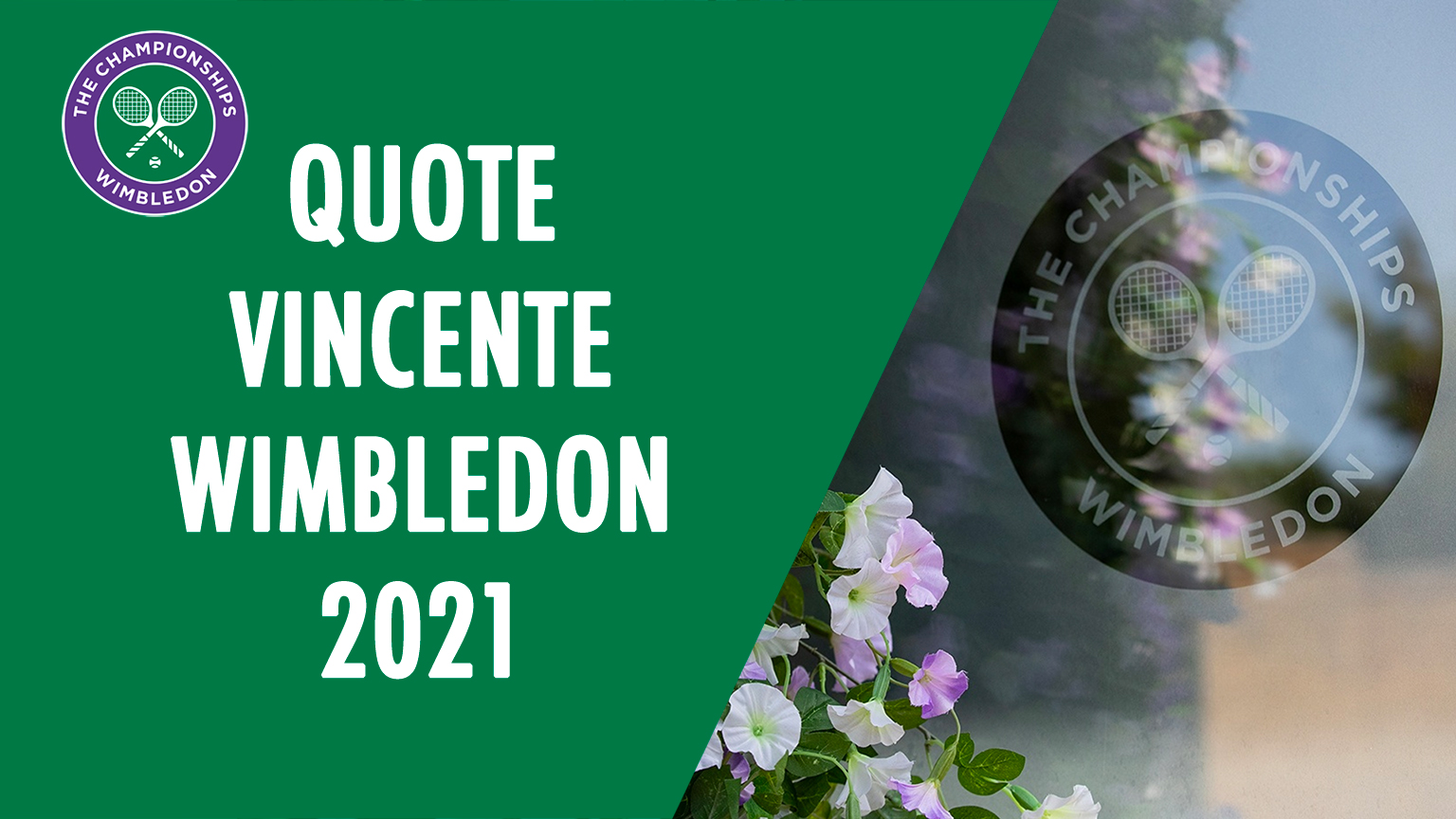 Quote vincente Wimbledon 2021